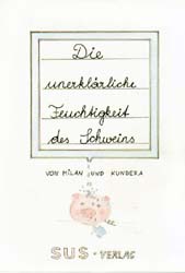 KINDERBUCH DIE UNERKLAERLICHE FEUCHTIGKEIT DES SCHWEINS TITELSEITE